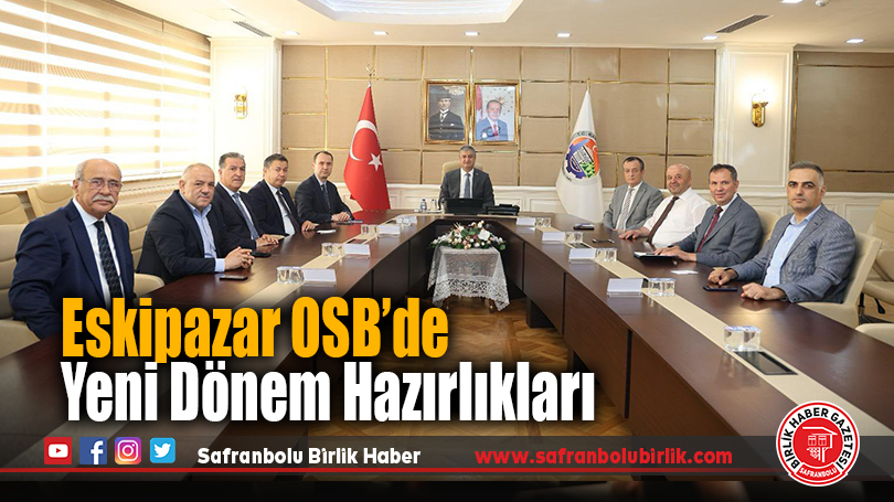Eskipazar OSB’de Yeni Dönem Hazırlıkları