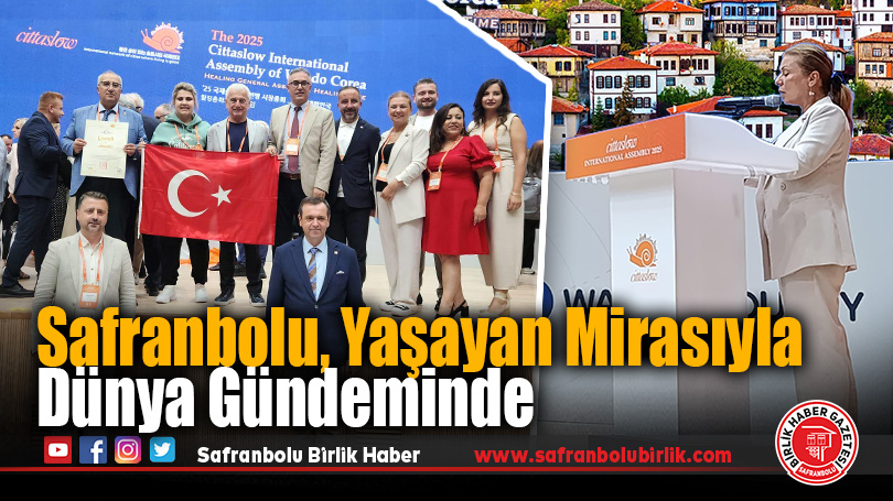 Safranbolu, Yaşayan Mirasıyla Dünya Gündeminde