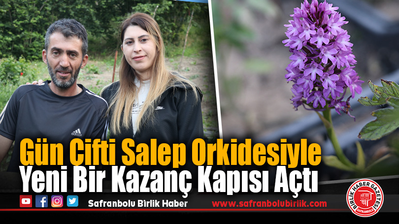 Gün Çifti Salep Orkidesiyle Yeni Bir Kazanç Kapısı Açtı