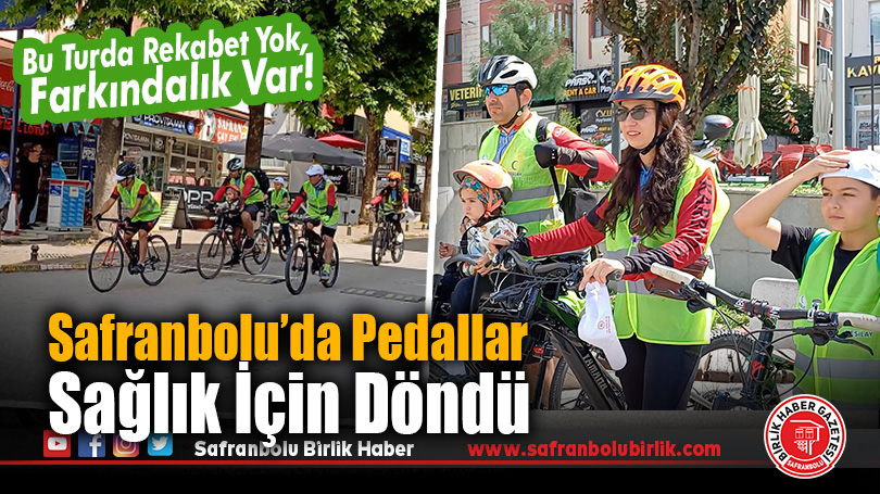 Safranbolu’da Sağlıklı Yaşam İçin Pedallar Döndü