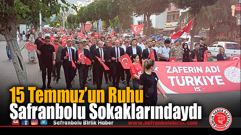 Safranbolu’da 15 Temmuz Demokrasi Yürüyüşü Düzenlendi