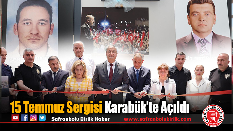 15 Temmuz Sergisi Karabük’te Açıldı