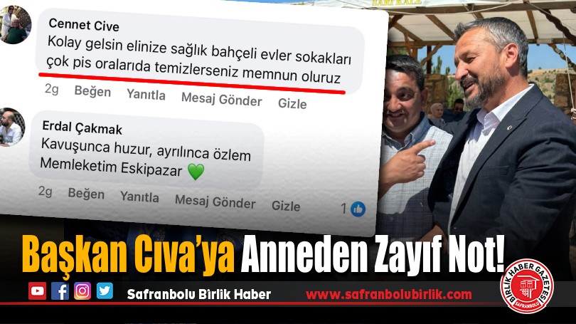 Başkan Cıva’ya Anneden Zayıf Not!
