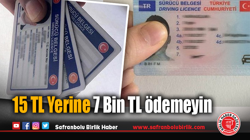 15 TL Yerine 7 Bin TL ödemeyin