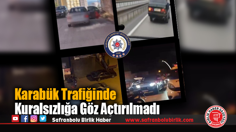 Karabük Trafiğinde Kuralsızlığa Göz Açtırılmadı