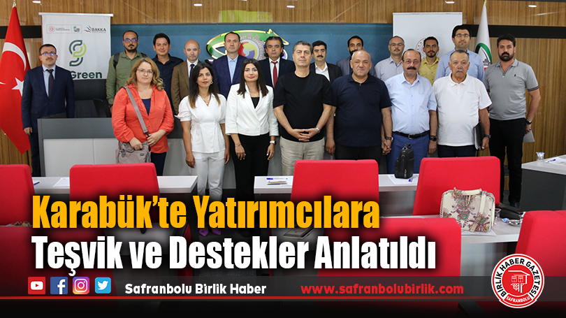 Karabük’te Yatırımcılara Teşvik ve Destekler Anlatıldı