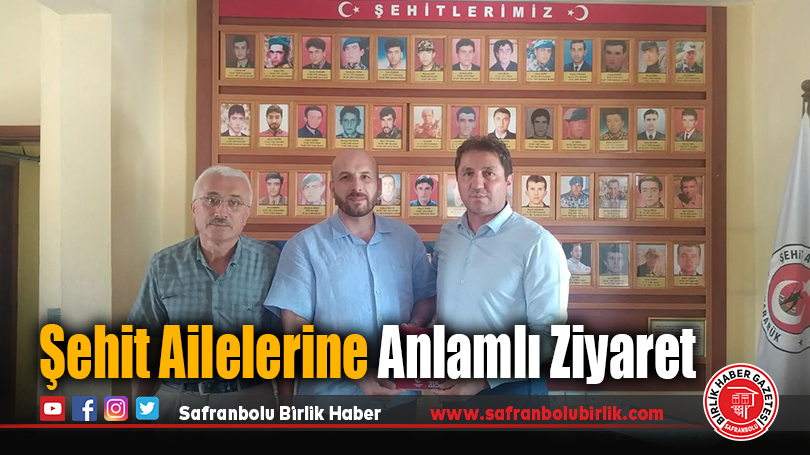 Şehit Ailelerine Anlamlı Ziyaret