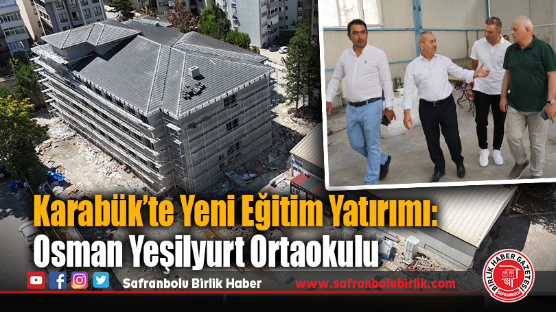 Nevzat Akbaş’tan Osman Yeşilyurt Ortaokulu İnceleme Ziyareti