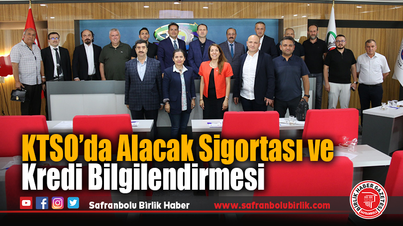 KTSO’da Alacak Sigortası ve Kredi Bilgilendirmesi