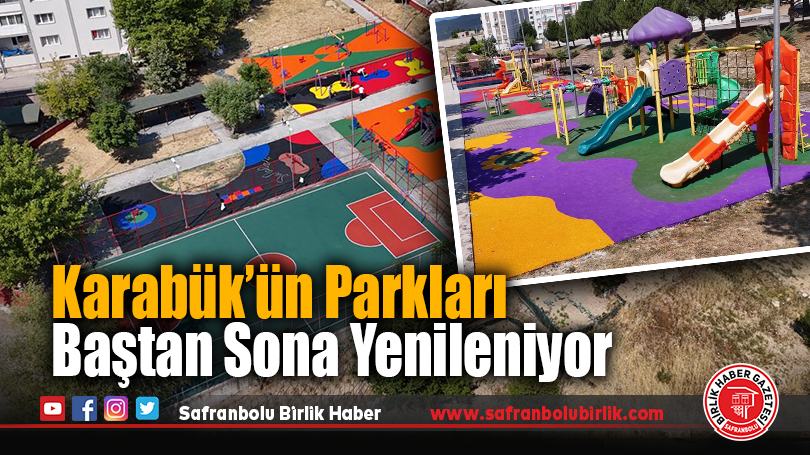 Karabük’ün Parkları Baştan Sona Yenileniyor