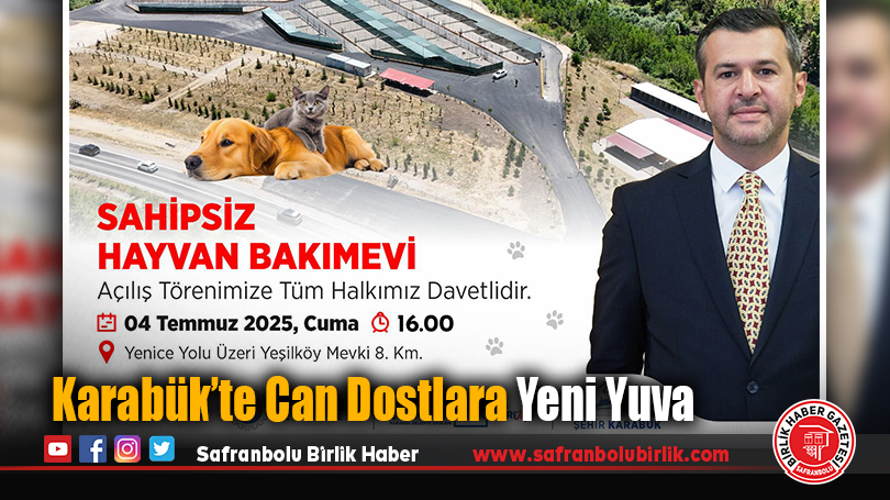 Karabük’te Can Dostlara Yeni Yuva