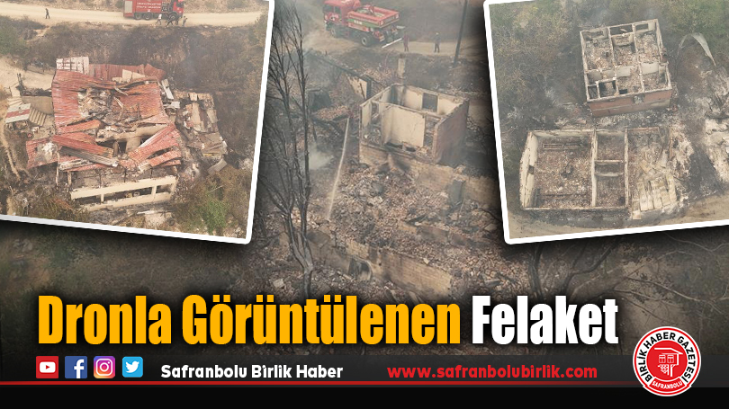 Orman Yangınında Zarar Gören Evler Havadan Görüntülendi