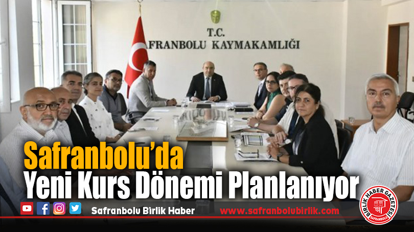 Safranbolu’da Yeni Kurs Dönemi Planlanıyor