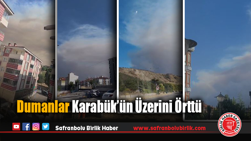 Dumanlar Karabük’ün Üzerini Örttü