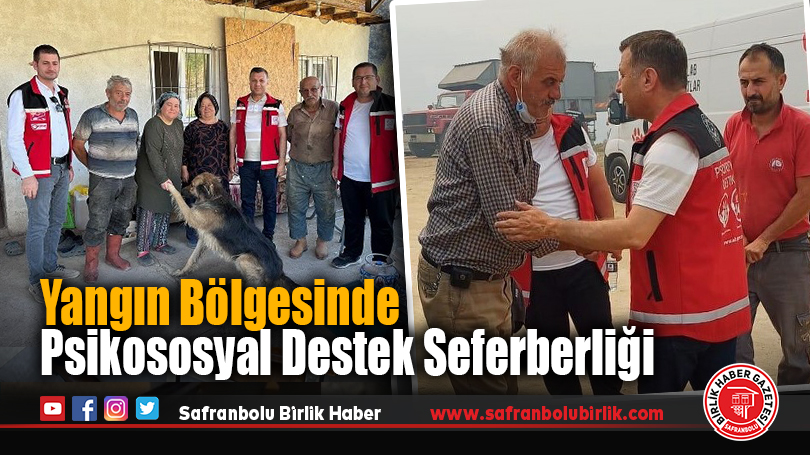 Yangın Bölgesinde Psikososyal Destek Seferberliği