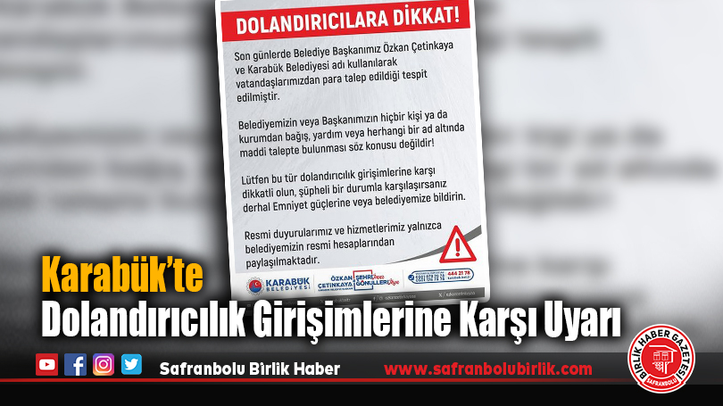 Karabük’te Dolandırıcılık Girişimlerine Karşı Uyarı