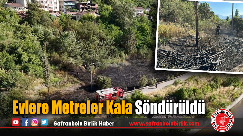 Evlere Metreler Kala Söndürüldü