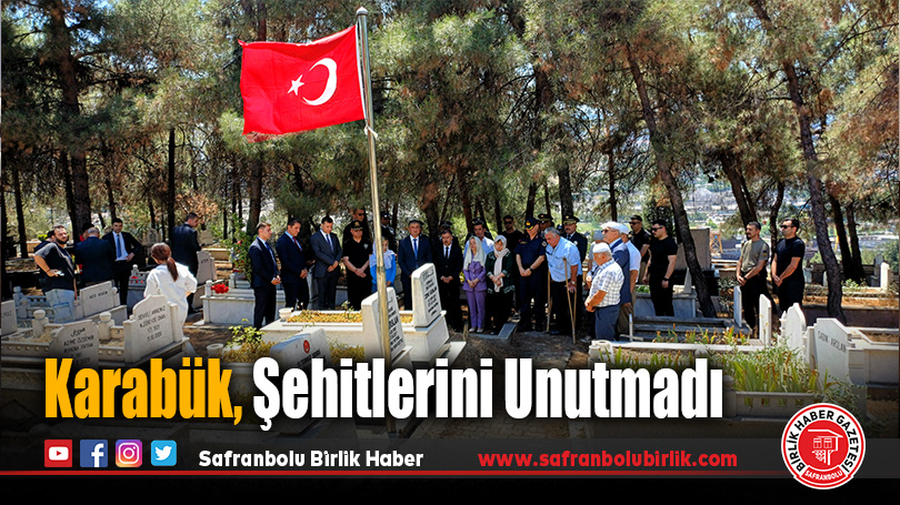 Karabük, Şehitlerini Unutmadı