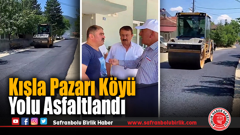 Kışla Pazarı Köyü Yolu Asfaltlandı