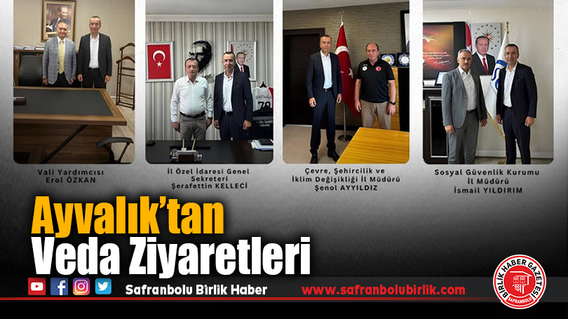 Ayvalık’tan Veda Ziyaretleri