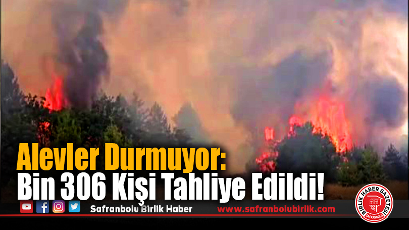 Karabük’te Orman Yangını 30 Kilometreye Yayıldı: 15 Köy Boşaltıldı