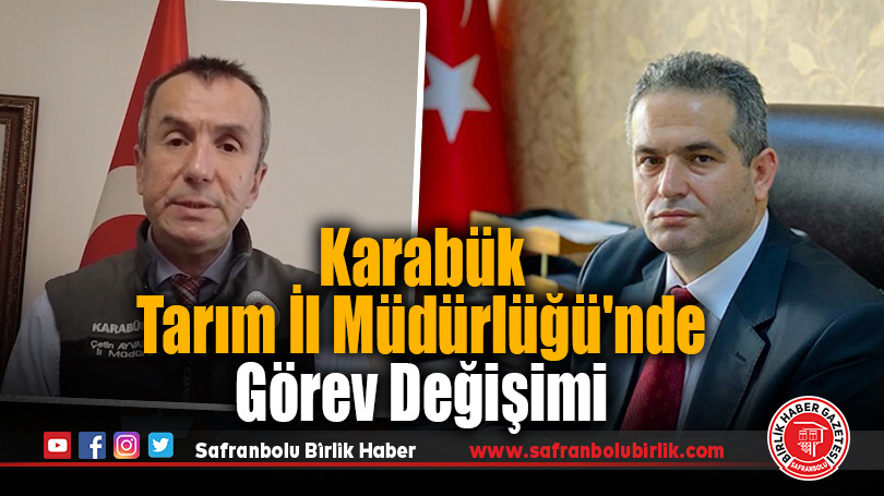 Karabük Tarım İl Müdürlüğü’nde görev değişimi