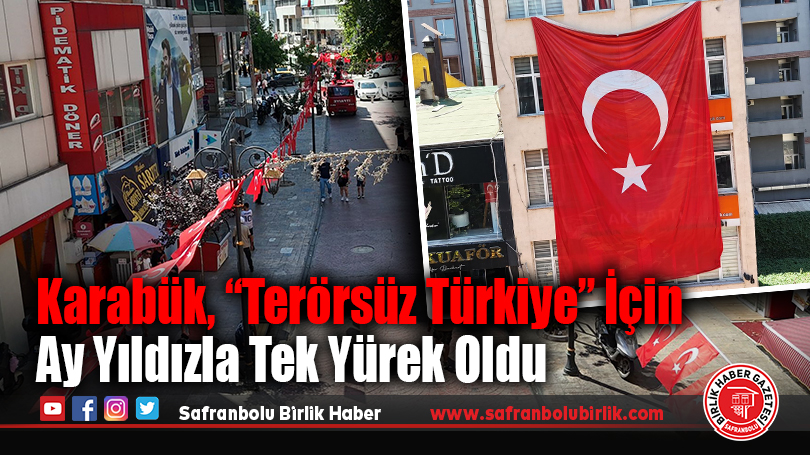 Karabük’te “Terörsüz Türkiye” Çağrısına Bayraklarla Güçlü Destek