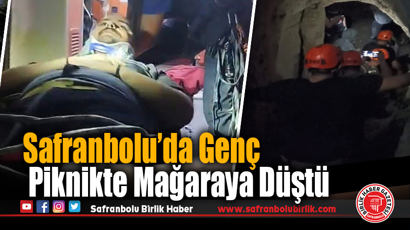 Safranbolu’da Genç Piknikte Mağaraya Düştü