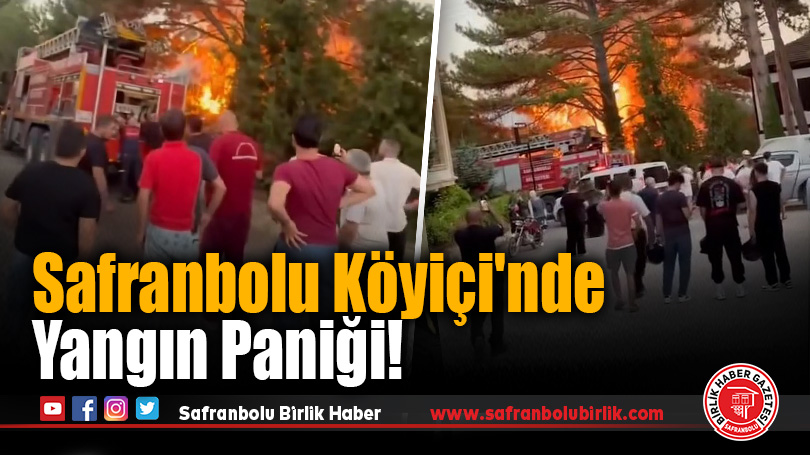 Safranbolu Köyiçi’nde Yangın Paniği!