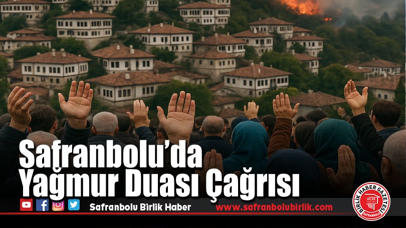 Safranbolu’da Yağmur Duası Çağrısı
