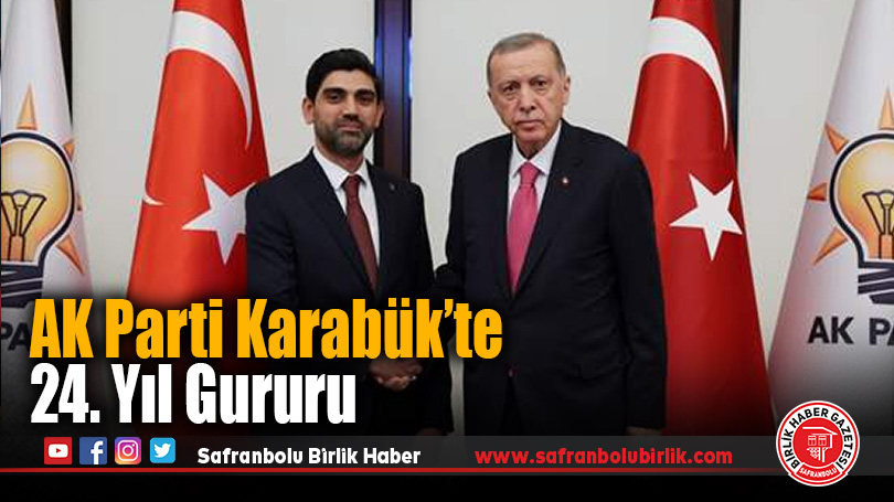 AK Parti Karabük’te 24. Yıl Gururu