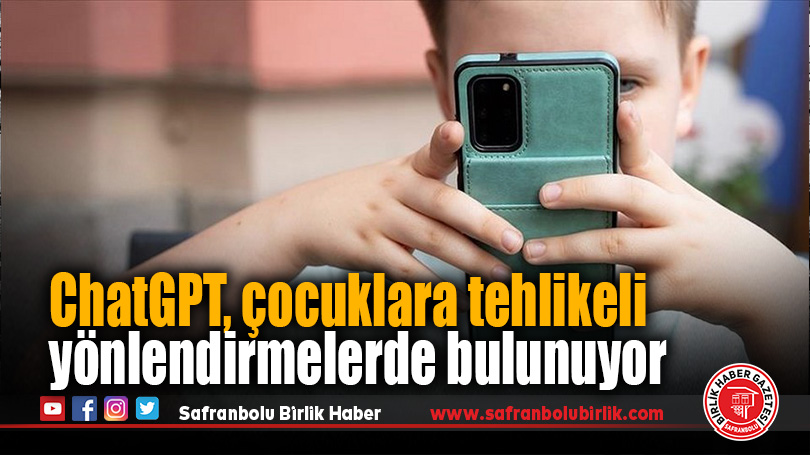 Araştırma: ChatGPT, çocuklara tehlikeli yönlendirmelerde bulunuyor