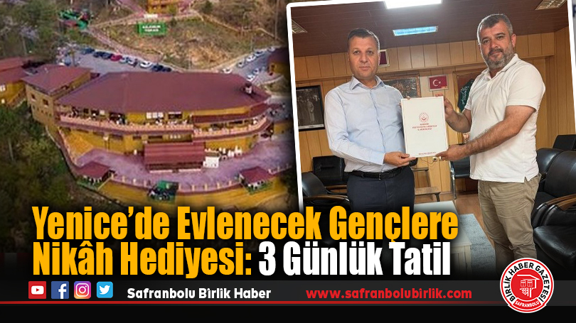 Yenice’de Evlenecek Gençlere Nikâh Hediyesi: 3 Günlük Tatil