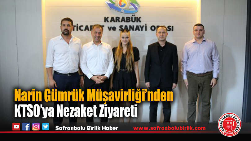 KTSO Başkanı Fatih Çapraz’a Narin Gümrük Müşavirliği’nden Ziyaret