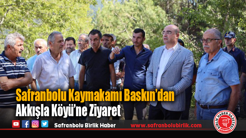 Safranbolu Kaymakamı Baskın’dan Akkışla Köyü’ne Ziyaret