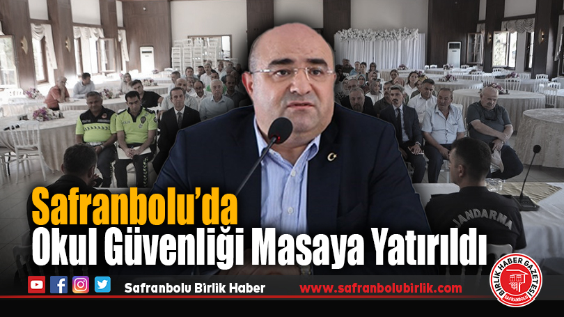 Safranbolu’da 2025-2026 Eğitim-Öğretim Yılı Güvenlik Toplantısı Yapıldı