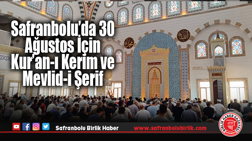 Safranbolu’da 30 Ağustos Zaferi İçin Kur’an-ı Kerim ve Mevlid-i Şerif Programı Düzenlendi