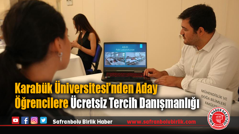 Karabük Üniversitesi’nden Aday Öğrencilere Ücretsiz Tercih Danışmanlığı