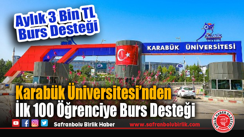 Karabük Üniversitesi’nden İlk 100 Öğrenciye Burs Desteği