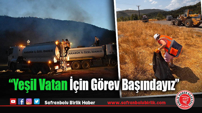 Karabük İl Özel İdaresi, Orman Yangınında ve Sonrasında Görev Başında