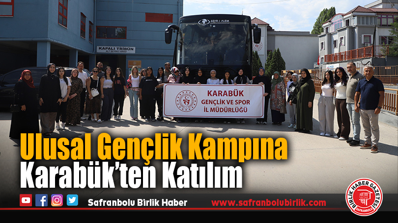 Karabük’ten 44 Genç, Ulusal Yaz Kampı İçin İstanbul’a Uğurlandı