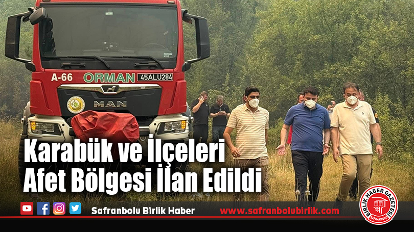 Karabük ve İlçeleri Afet Bölgesi İlan Edildi