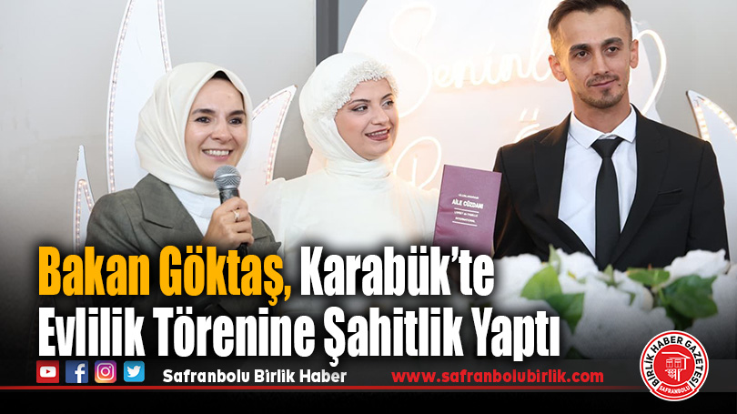 Bakan Göktaş, Karabük’te Evlilik Törenine Şahitlik Yaptı