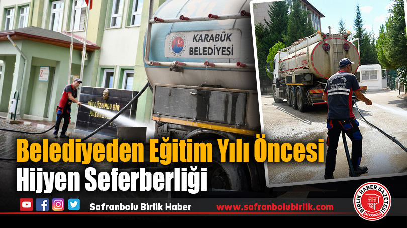 Karabük Belediyesi’nden Yeni Eğitim Yılı Öncesi Hijyen Seferberliği