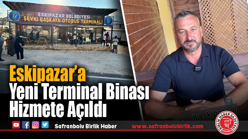 Eskipazar’a Yeni Terminal Binası Hizmete Açıldı