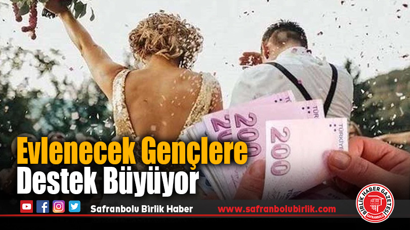 Evlenecek gençlere destek büyüyor