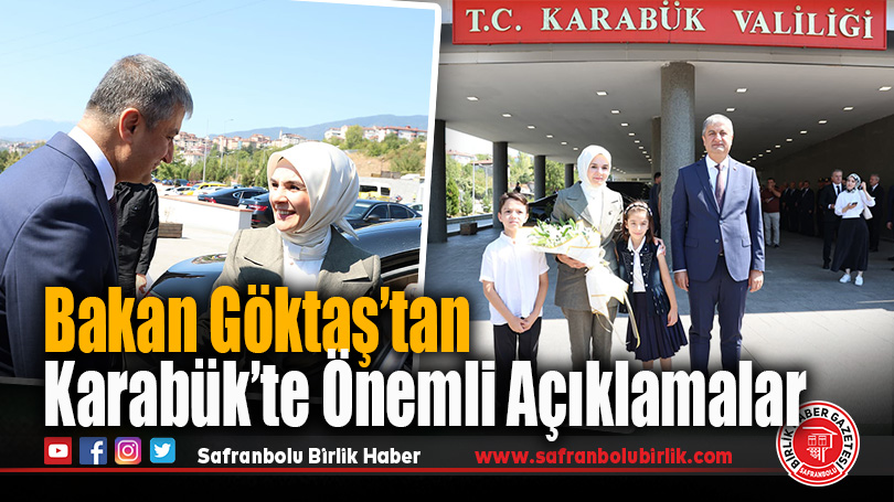 Aile ve Sosyal Hizmetler Bakanı Mahinur Özdemir Göktaş’tan Karabük’te Önemli Açıklamalar