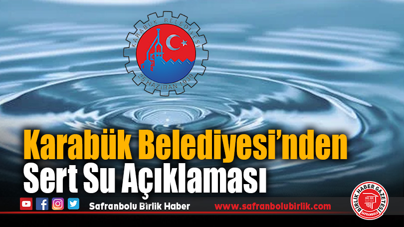 Karabük Belediyesi’nden “Su Kesintisi” İddialarına Yanıt