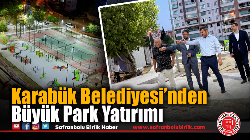 Karabük, 11 Tema Park Projesiyle Sosyal Yaşamı Güçlendiriyor