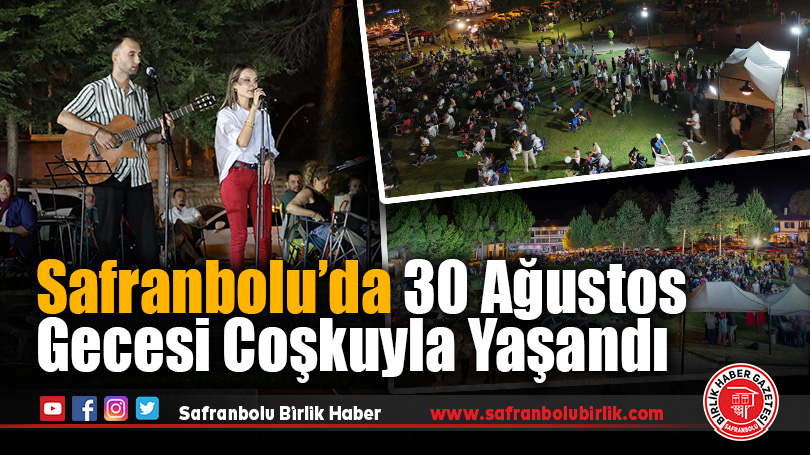 Safranbolu’da 30 Ağustos Coşkusu Kent Kafe Kültür’de Zirve Yaptı